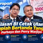 Alasan BI Cetak Ulang Rupiah Bertanda Tangan Purbaya dan Perry Warjiyo