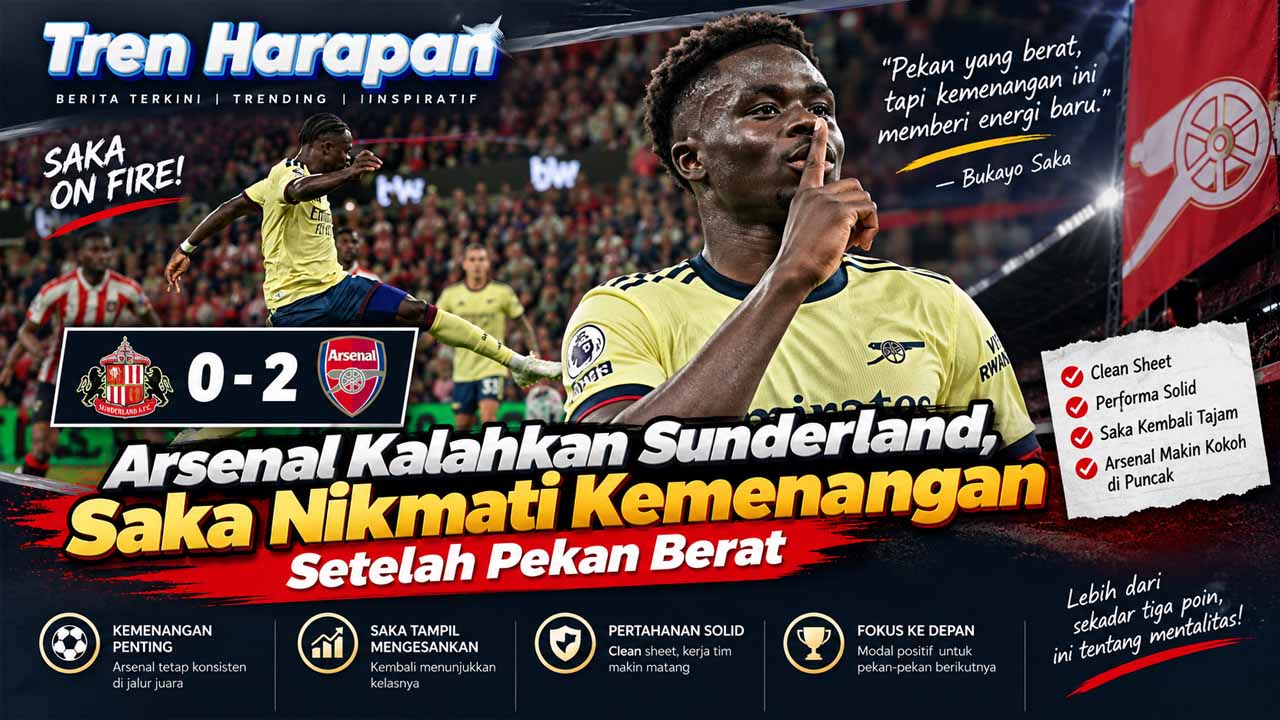 Arsenal Kalahkan Sunderland, Saka Nikmati Kemenangan Setelah Pekan Berat