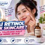 Pakai Retinol untuk Skincare? Kenali Toleransi Kulit agar Minim Iritasi