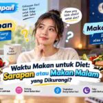 Waktu Makan untuk Diet: Sarapan atau Makan Malam yang Dikurangi?